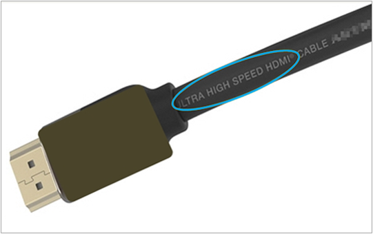 HDMI 케이블에 Ultra High Speed HDMI 인쇄 또는 각인을 확인하세요.